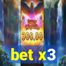bet x3